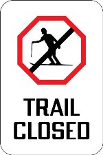 Trail Closed Sign